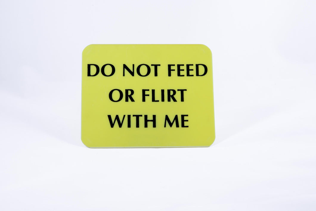 Square Guide Dog sign w/ Do Not Feed or Flirt With Me, large print