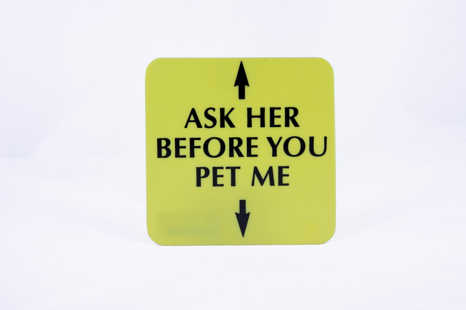 Square Guide Dog sign w/ 2 arrows pointing up & down, Ask Her Before You Pet Me, large print